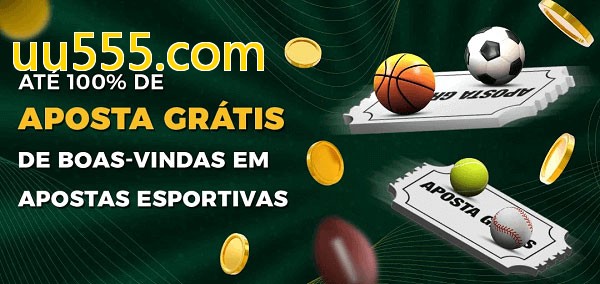 uu555.combet Ate 100% de Aposta Gratis